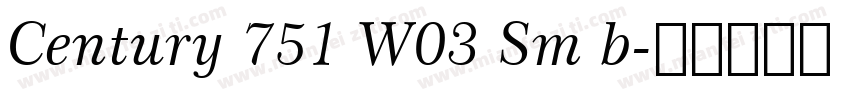 Century 751 W03 Sm b字体转换